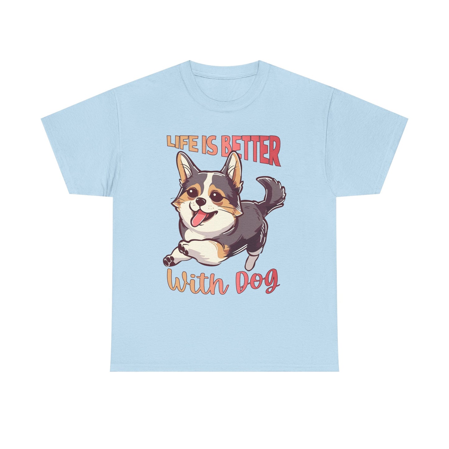 Life Is Better With Dog T-Shirt — Cute Corgi Graphic Tee for Dog Lovers