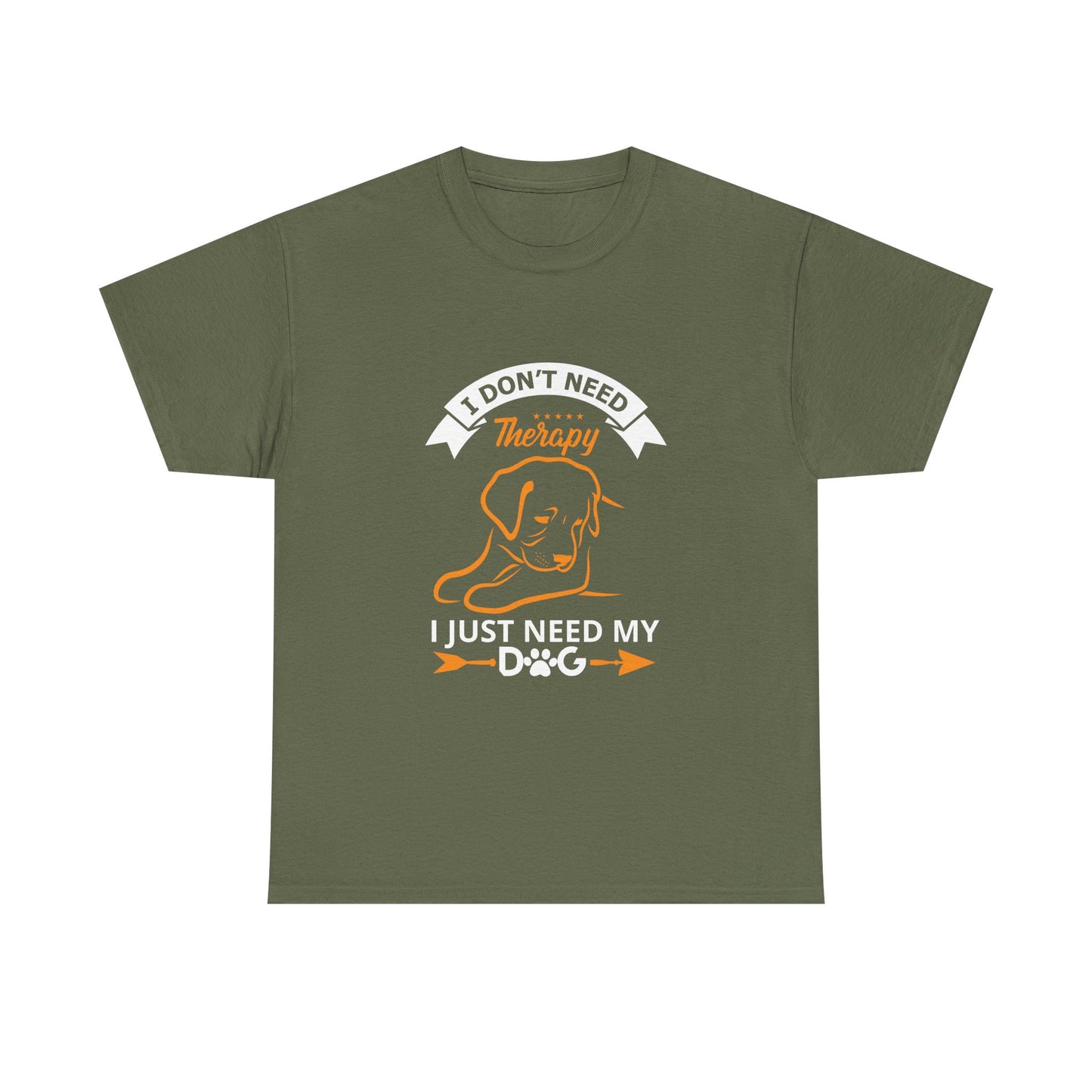 Dog Lover T‑Shirt — "I Don't Need Therapy, I Just Need My Dog" Graphic Tee