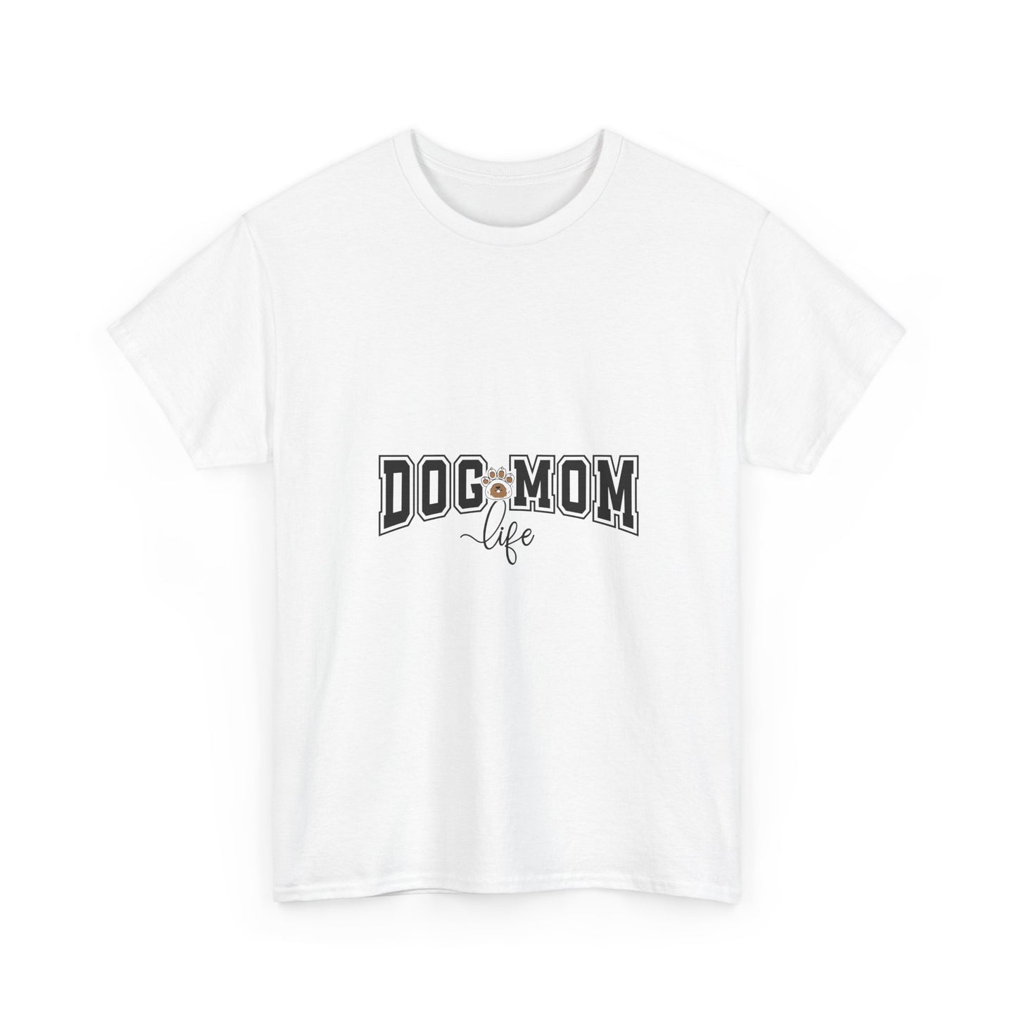 Dog Mom Life T-Shirt — Cute "Dog Mom" Graphic Tee for Pet Lovers
