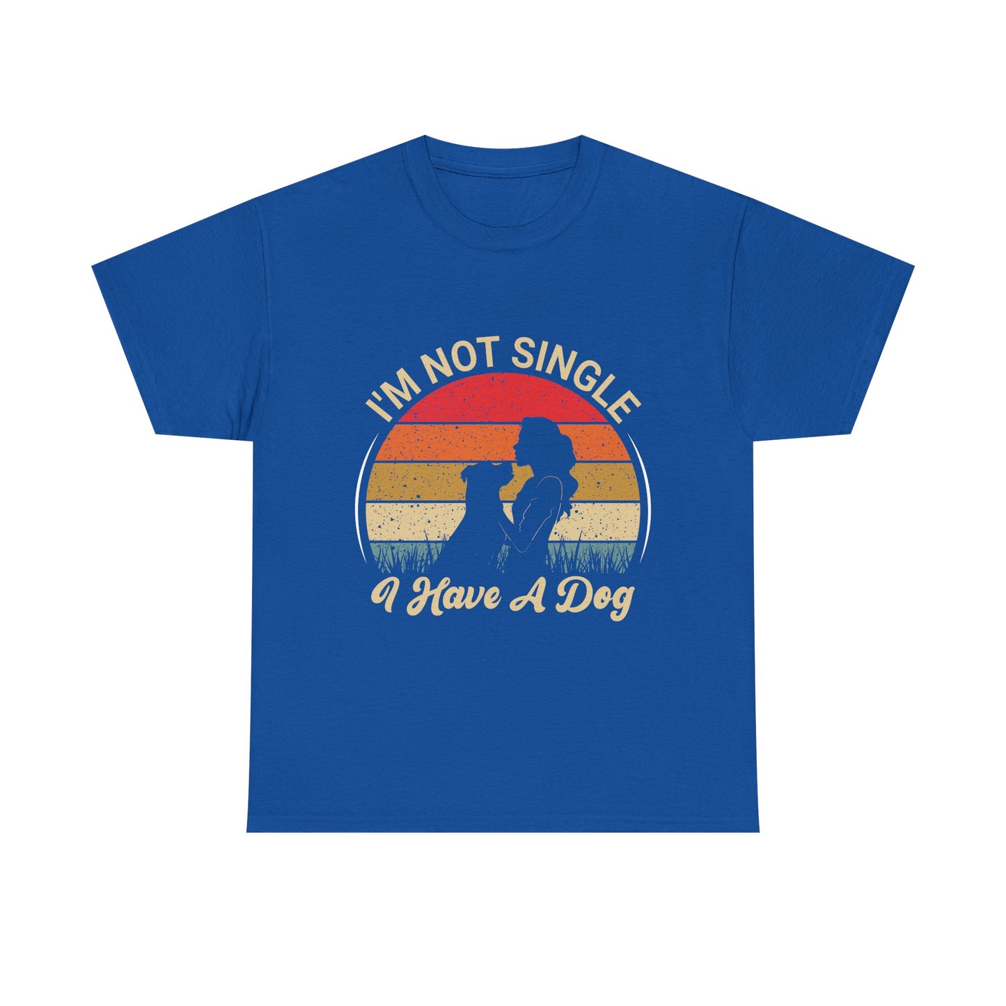 I'm Not Single I Have A Dog - T-Shirt