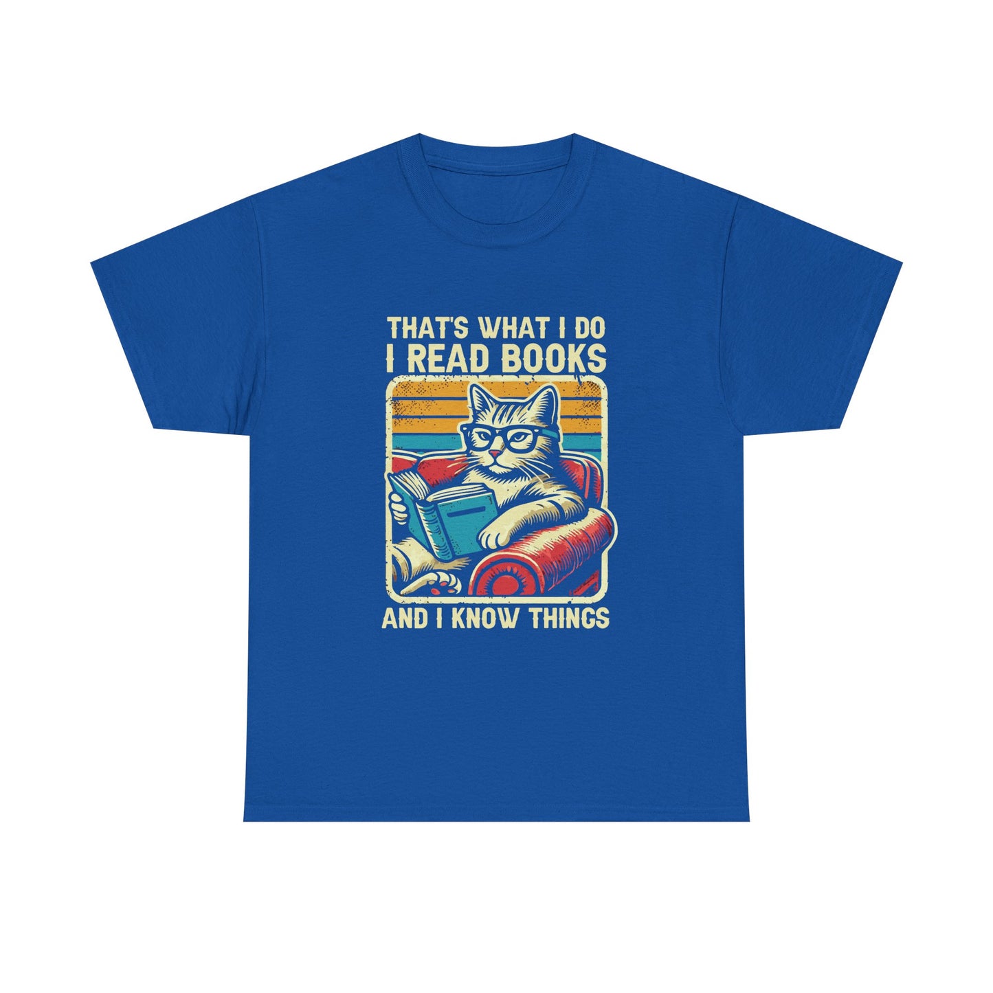 Reading Cat T-Shirt – "That's What I Do, I Read Books and I Know Things"