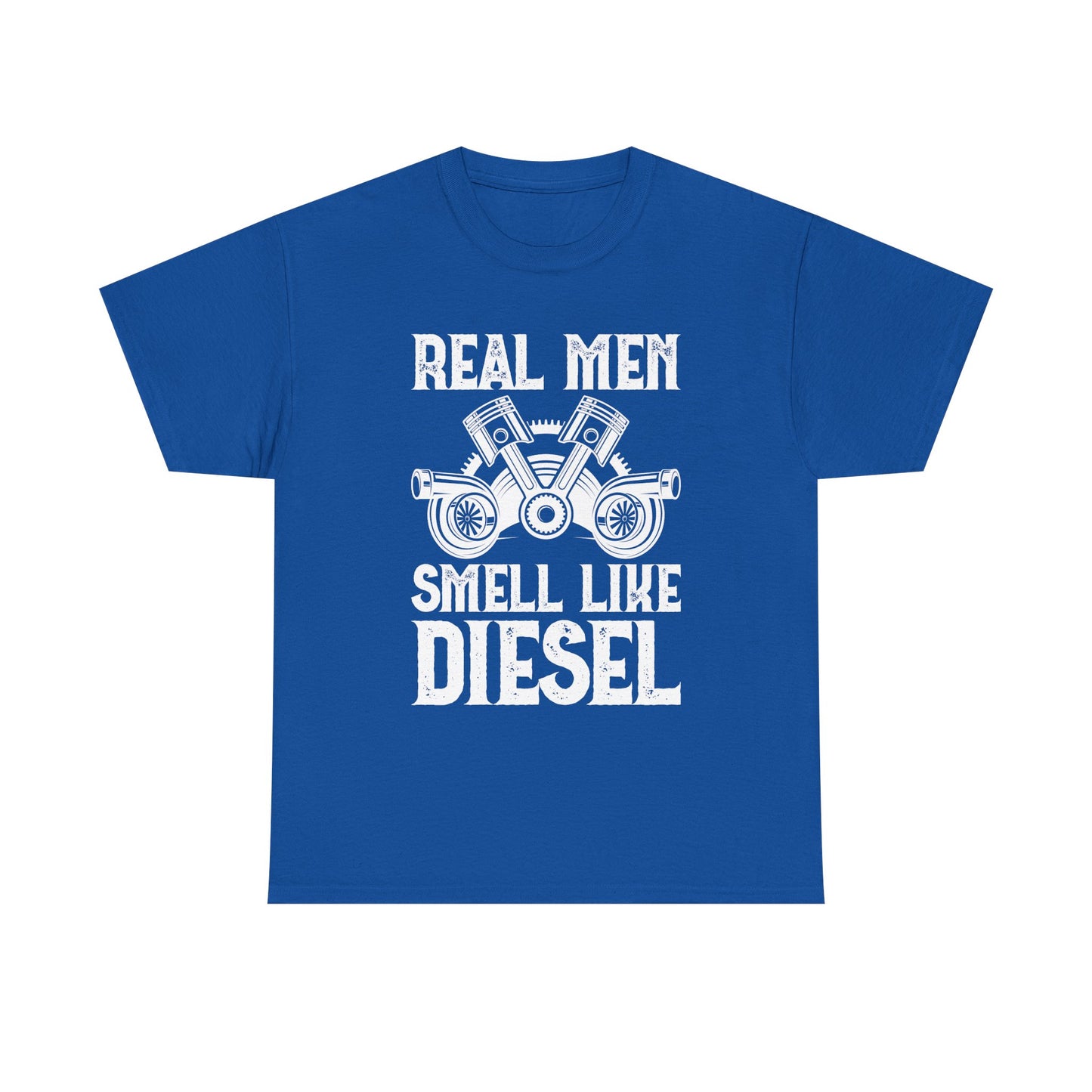 Real Men Smell Like Diesel T-Shirt — Mechanic Truck Lover Tee