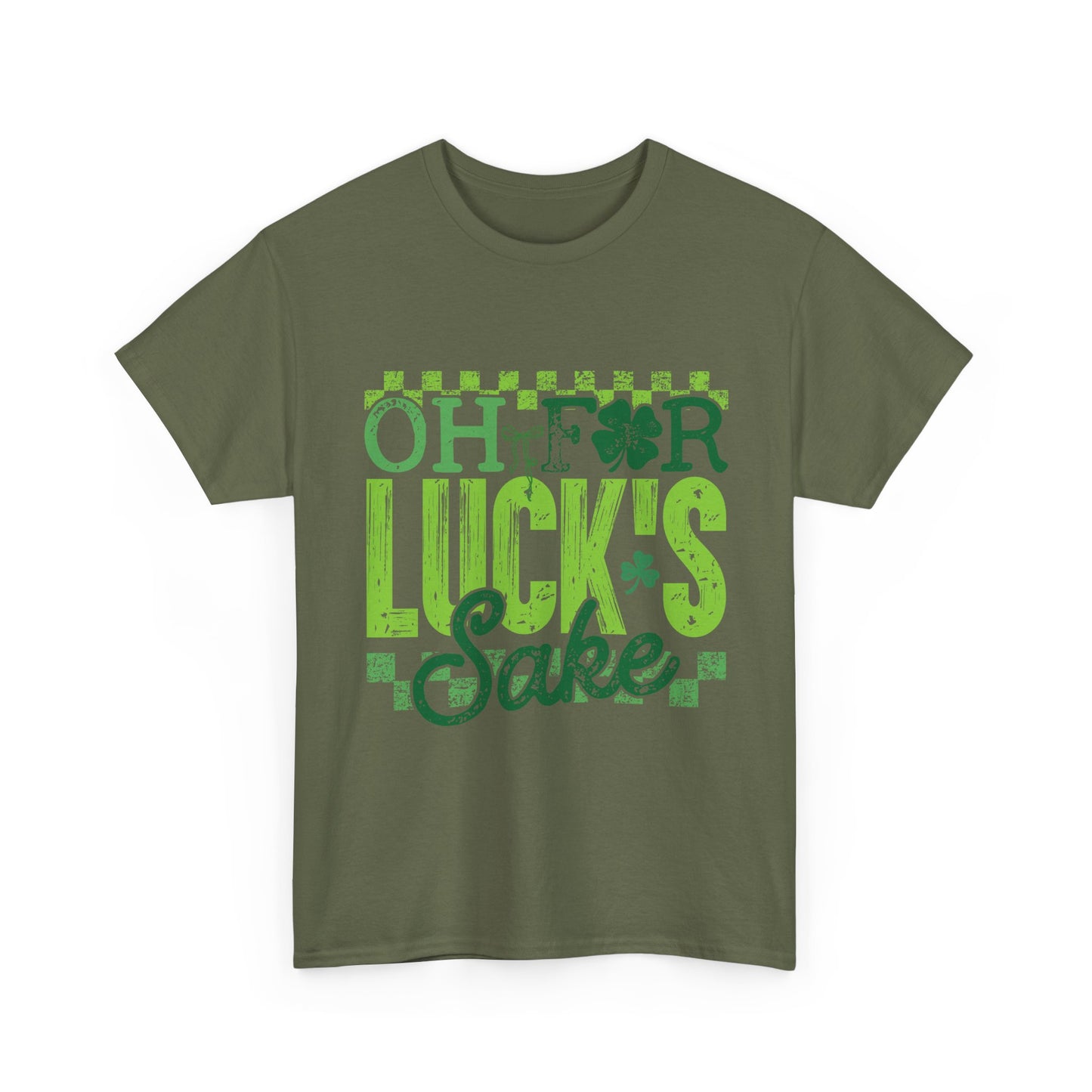 T-Shirt — "Oh For Luck's Sake" St. Patrick’s Day Shamrock Tee