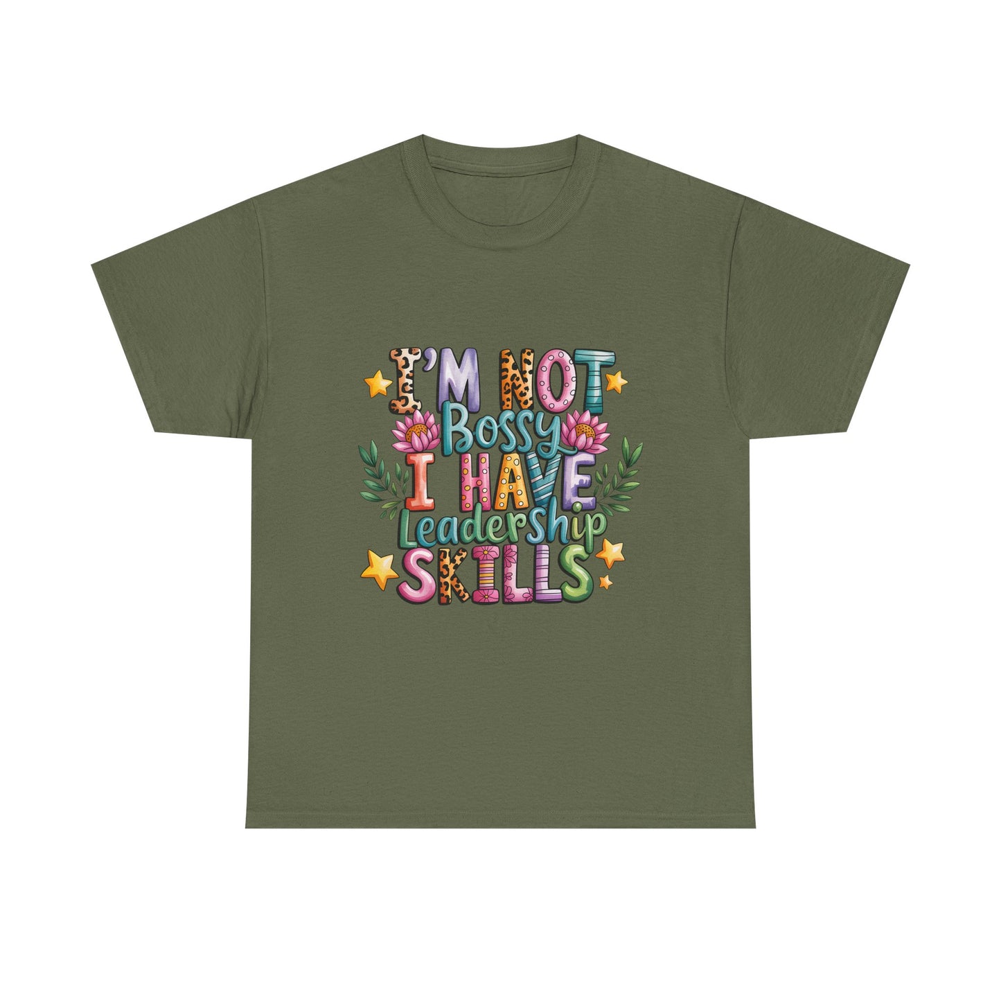 T-Shirt — "I'm Not Bossy I Have Leadership Skills" Floral Graphic Tee