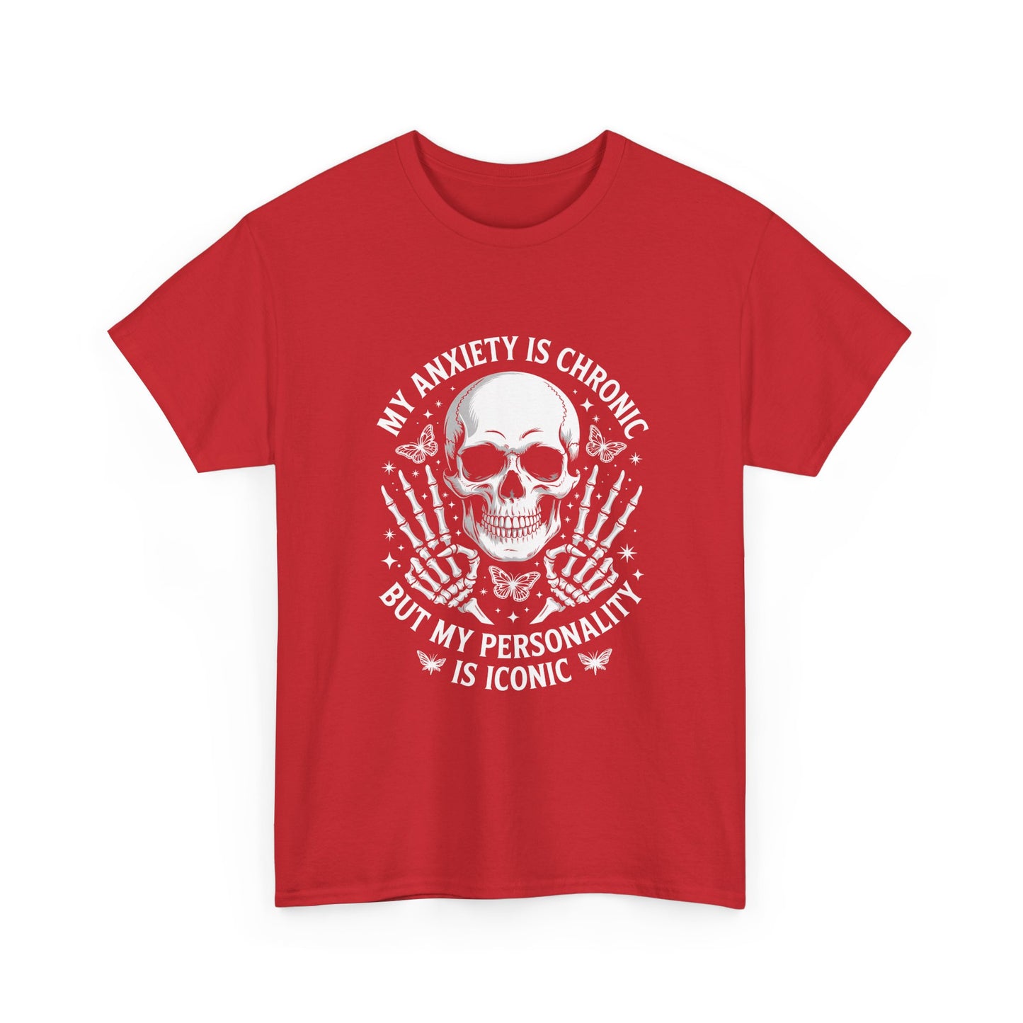 Skull 'My Anxiety Is Chronic But My Personality Is Iconic' Tee
