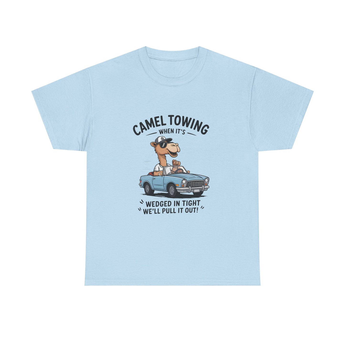 T-Shirt — Camel Towing Funny Vintage Car Graphic Tee (“When It’s Wedged In Tight We’ll Pull It Out”)