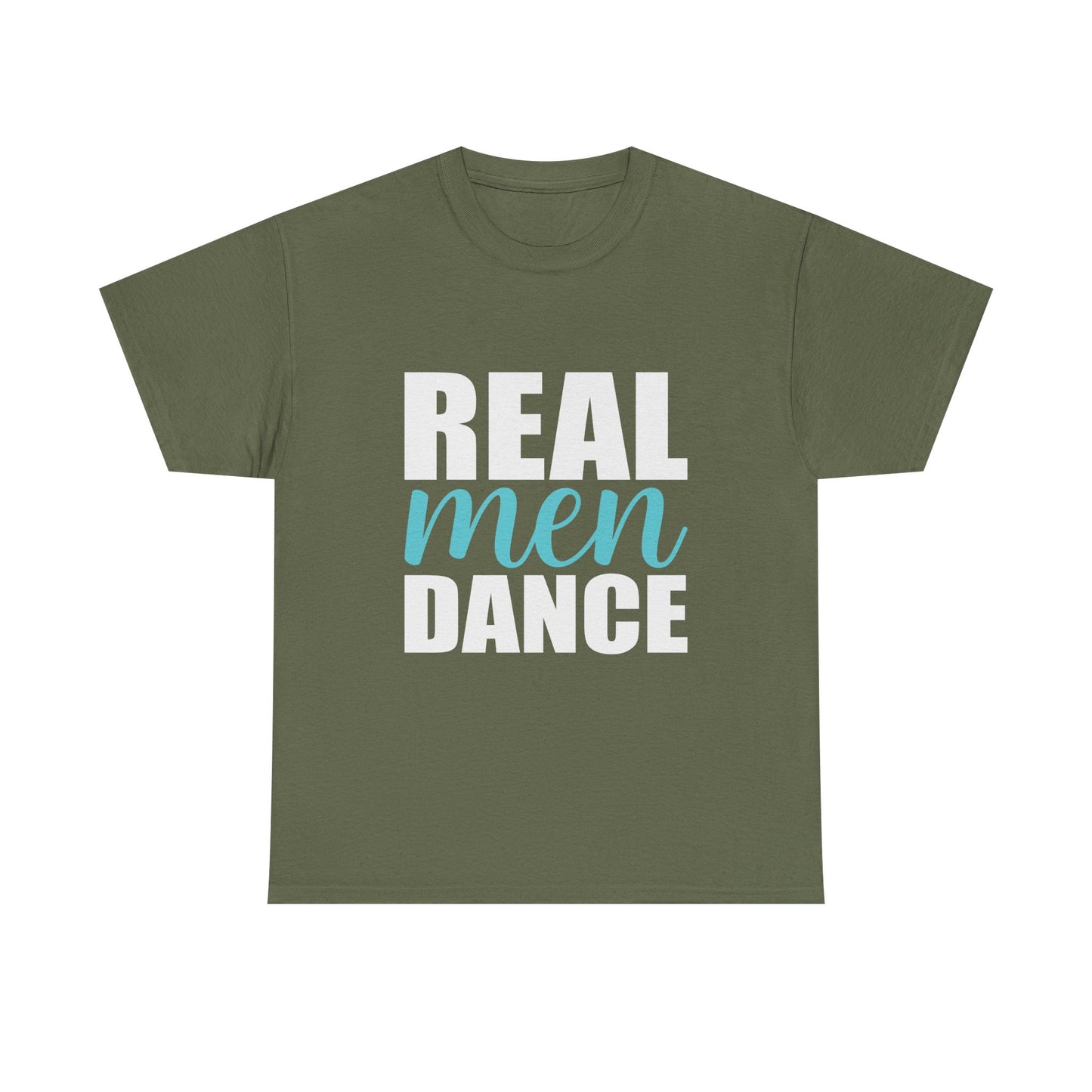 Real Men Dance T-Shirt — Bold Typography Dance Tee for Men
