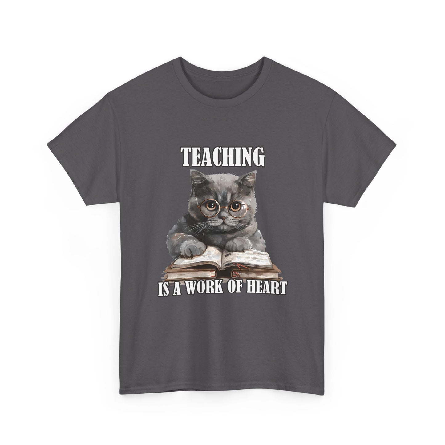 Teacher Cat T-Shirt – "Teaching Is A Work Of Heart" Cute Cat Teacher Tee
