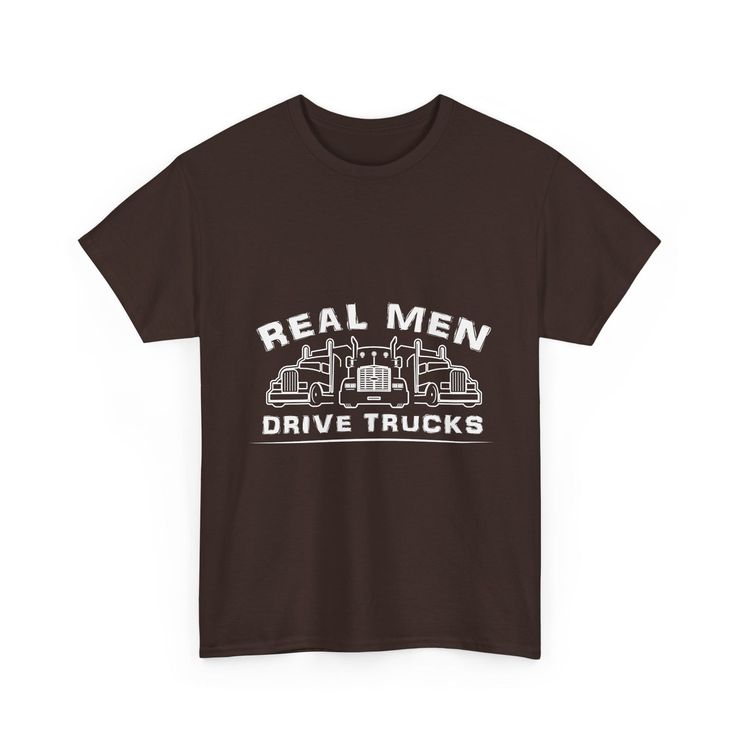 Truck Driver T‑Shirt — “Real Men Drive Trucks” Graphic Tee