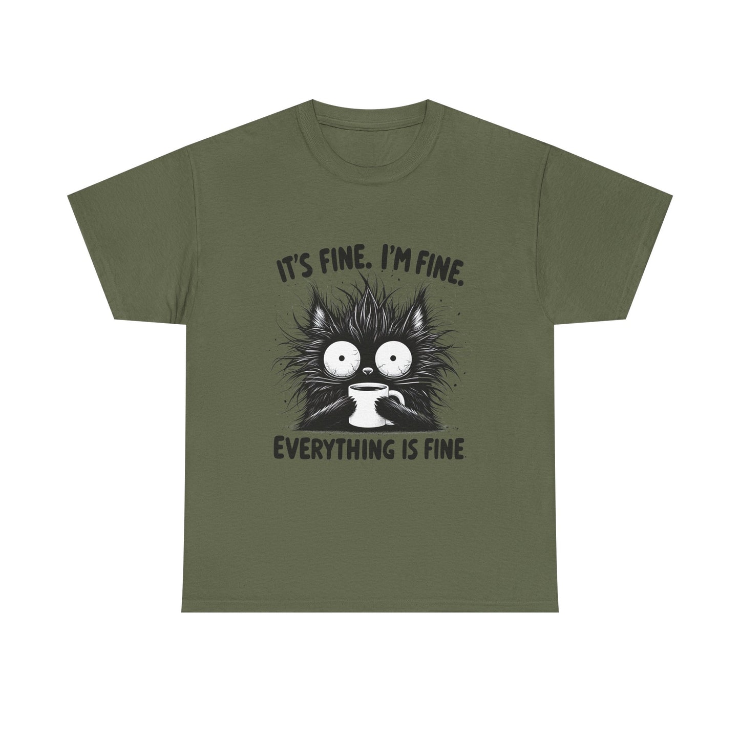It's Fine I'm Fine Everything Is Fine Cat Tee