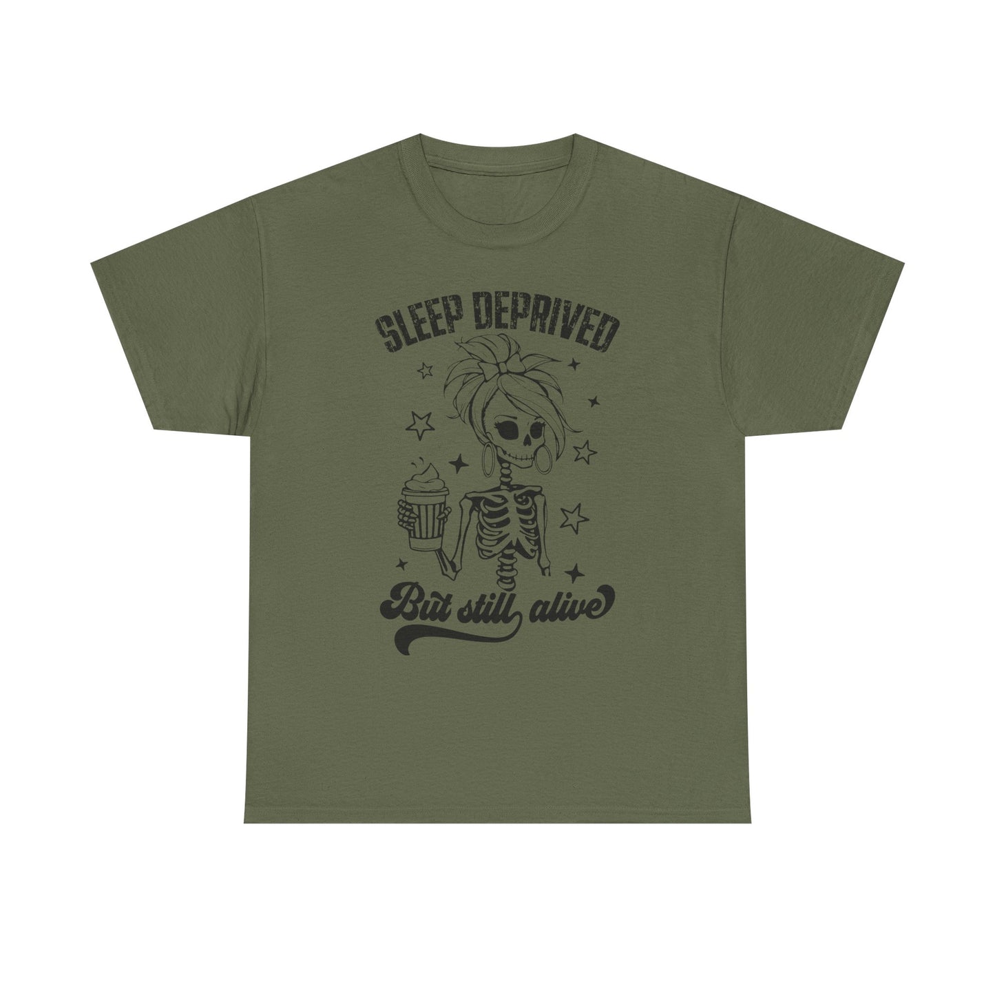 Sleep Deprived But Still Alive T-Shirt