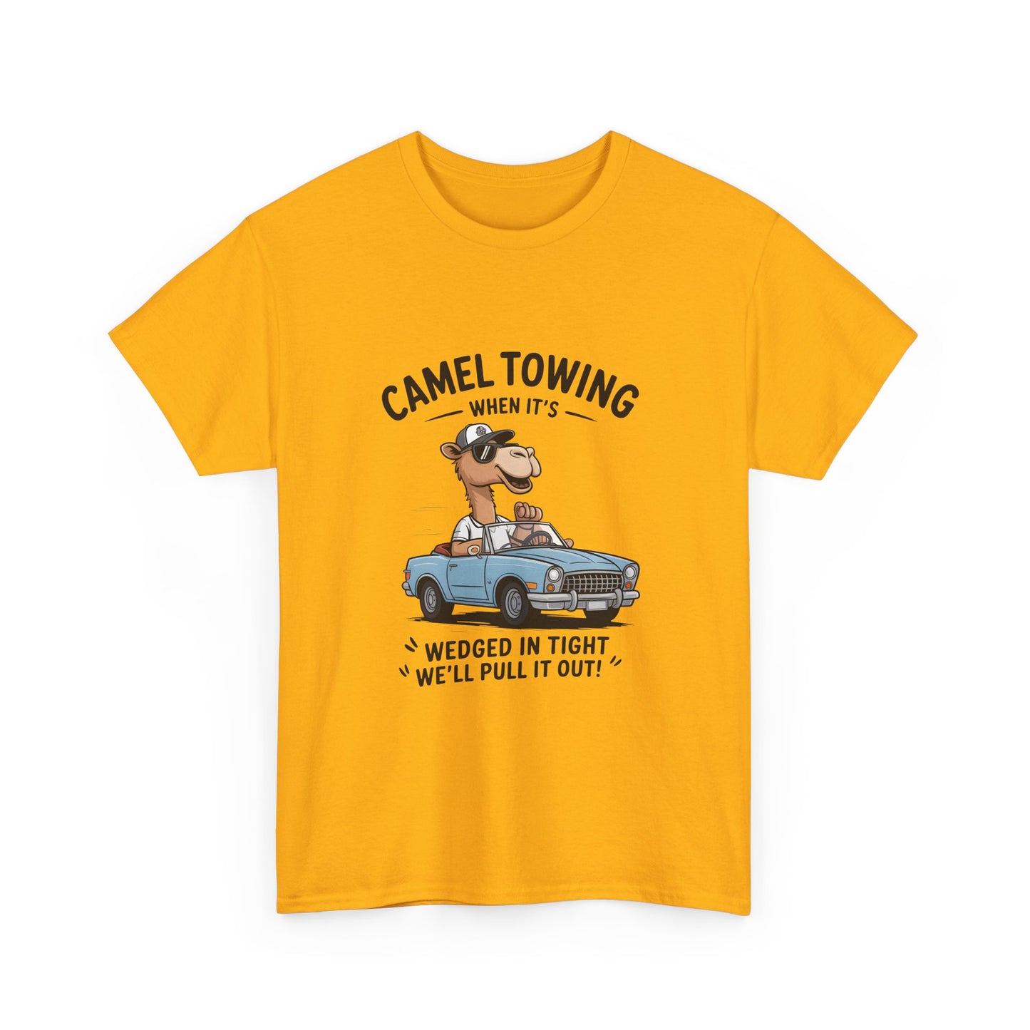 T-Shirt — Camel Towing Funny Vintage Car Graphic Tee (“When It’s Wedged In Tight We’ll Pull It Out”)