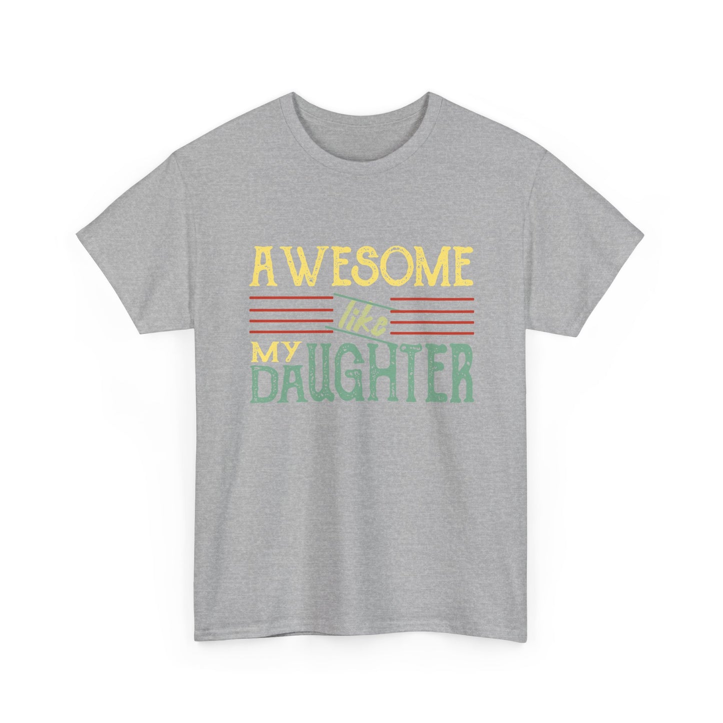 Awesome Like My Daughter T-Shirt — Cute Pastel Mom/Dad Gift
