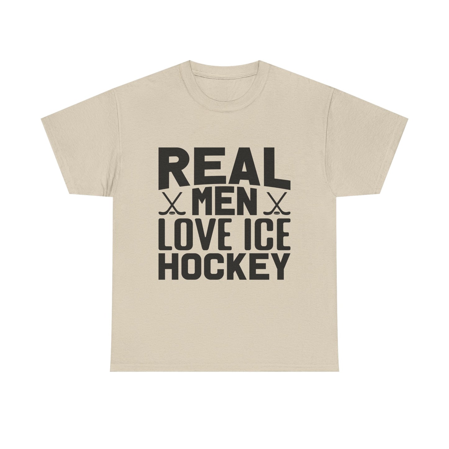 Ice Hockey T-Shirt — "Real Men Love Ice Hockey" Graphic Tee