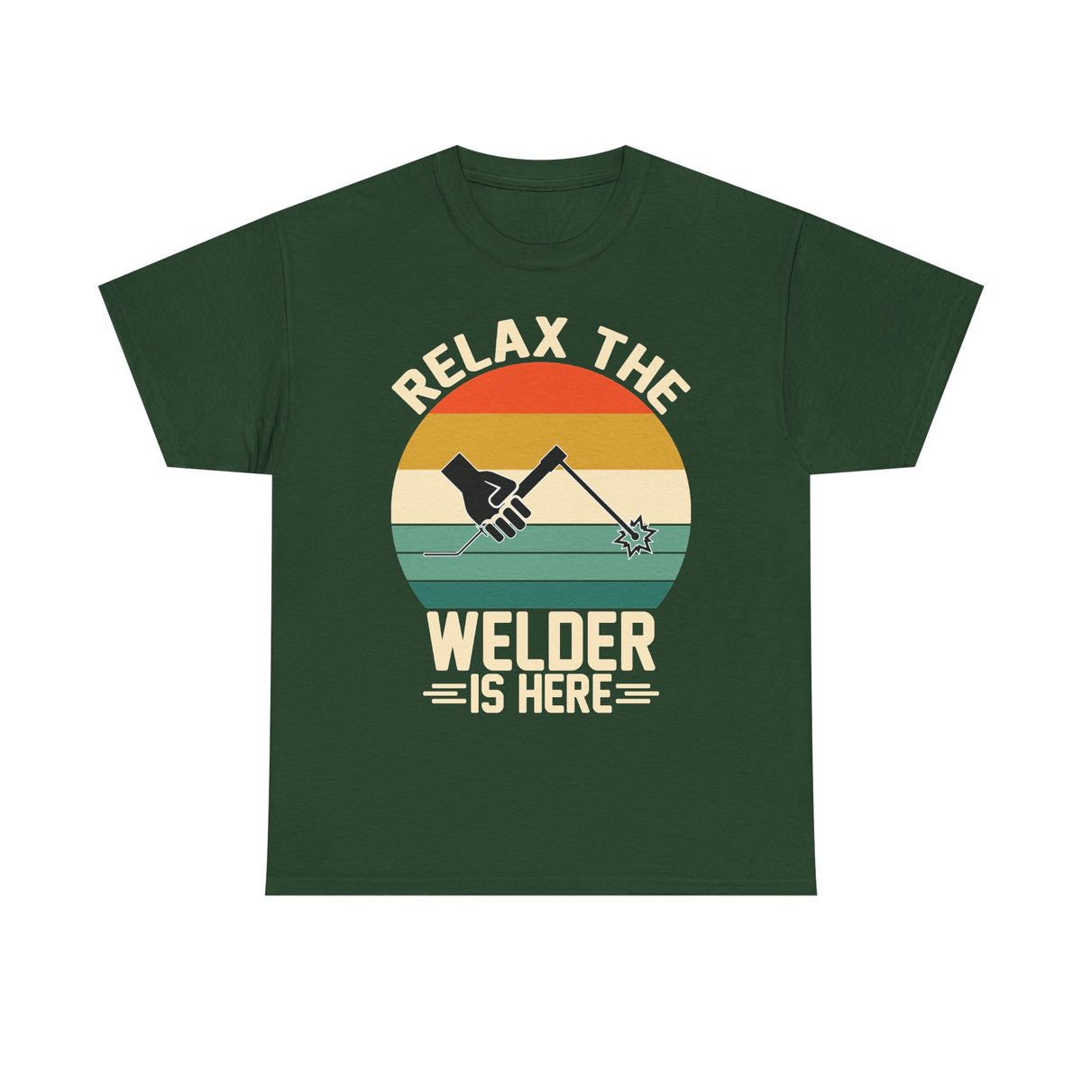 Relax The Welder Is Here T-Shirt — Retro Welding Graphic Tee