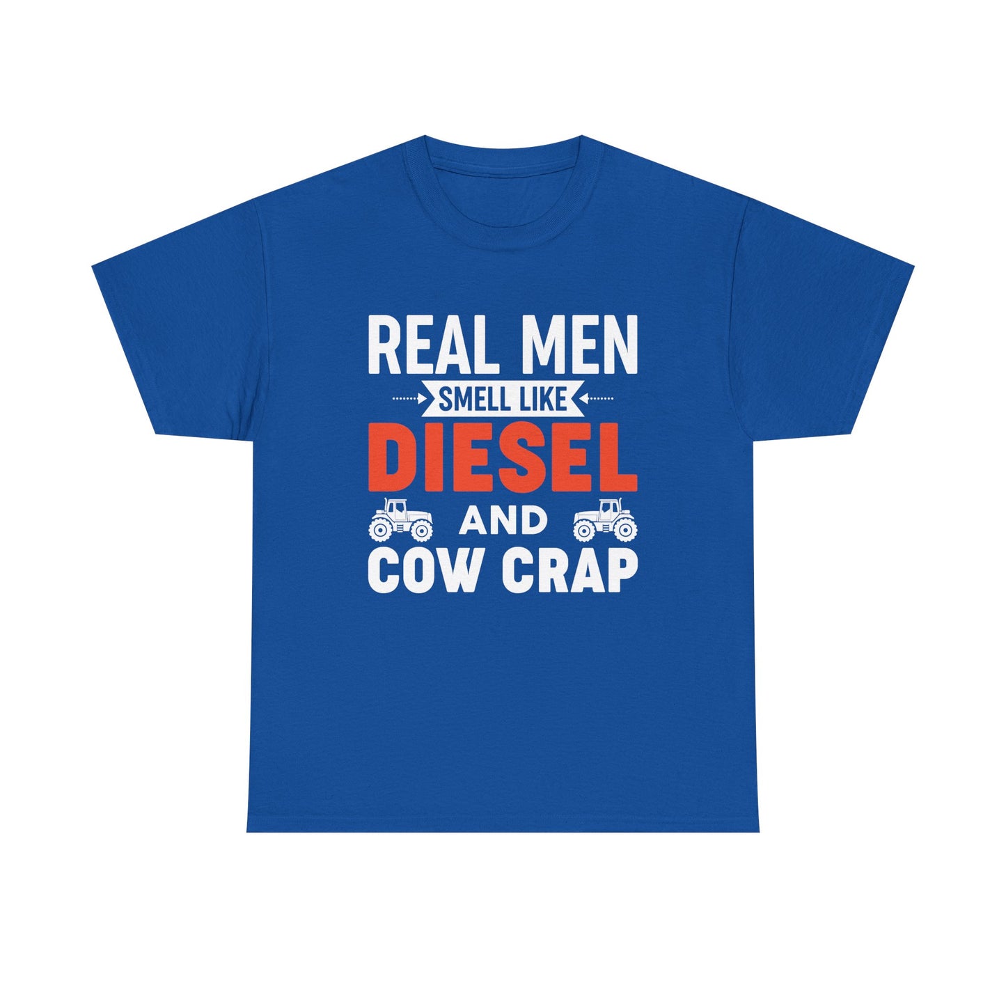 Diesel & Cow Crap T‑Shirt — Real Men Smell Like Funny Farm Tractor Tee