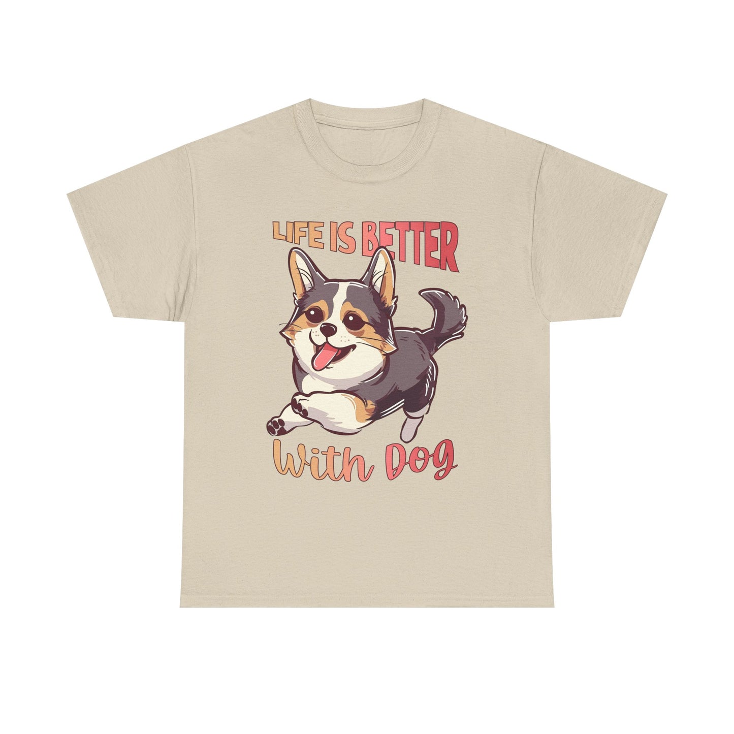 Life Is Better With Dog T-Shirt — Cute Corgi Graphic Tee for Dog Lovers