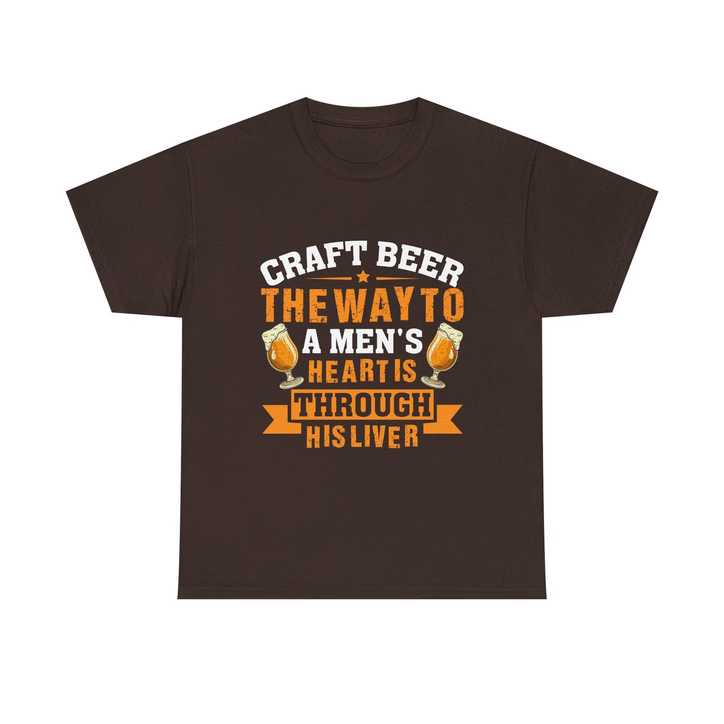 Craft Beer Tee — “Craft Beer: The Way to a Man’s Heart Is Through His Liver” Graphic Shirt