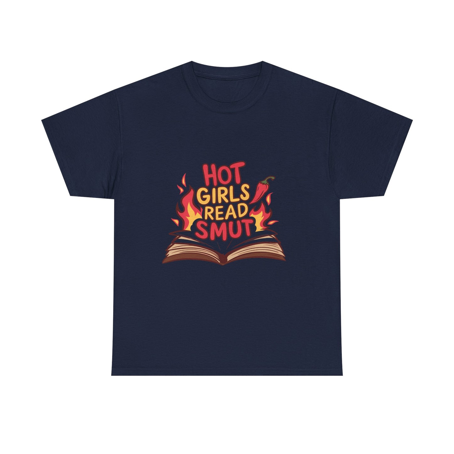 T-Shirt — "Hot Girls Read Smut" Graphic Tee