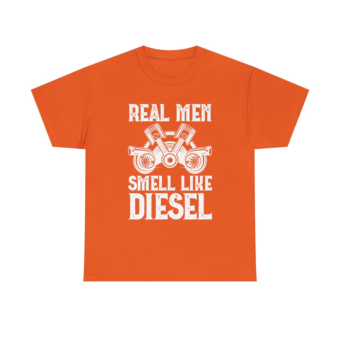 Real Men Smell Like Diesel T-Shirt — Mechanic Truck Lover Tee