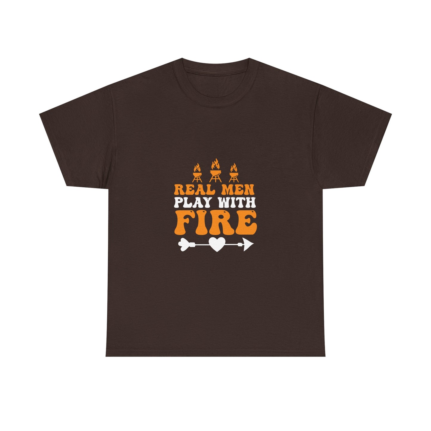 Play With Fire T-Shirt — “Real Men Play With Fire” Camping & BBQ Graphic Tee