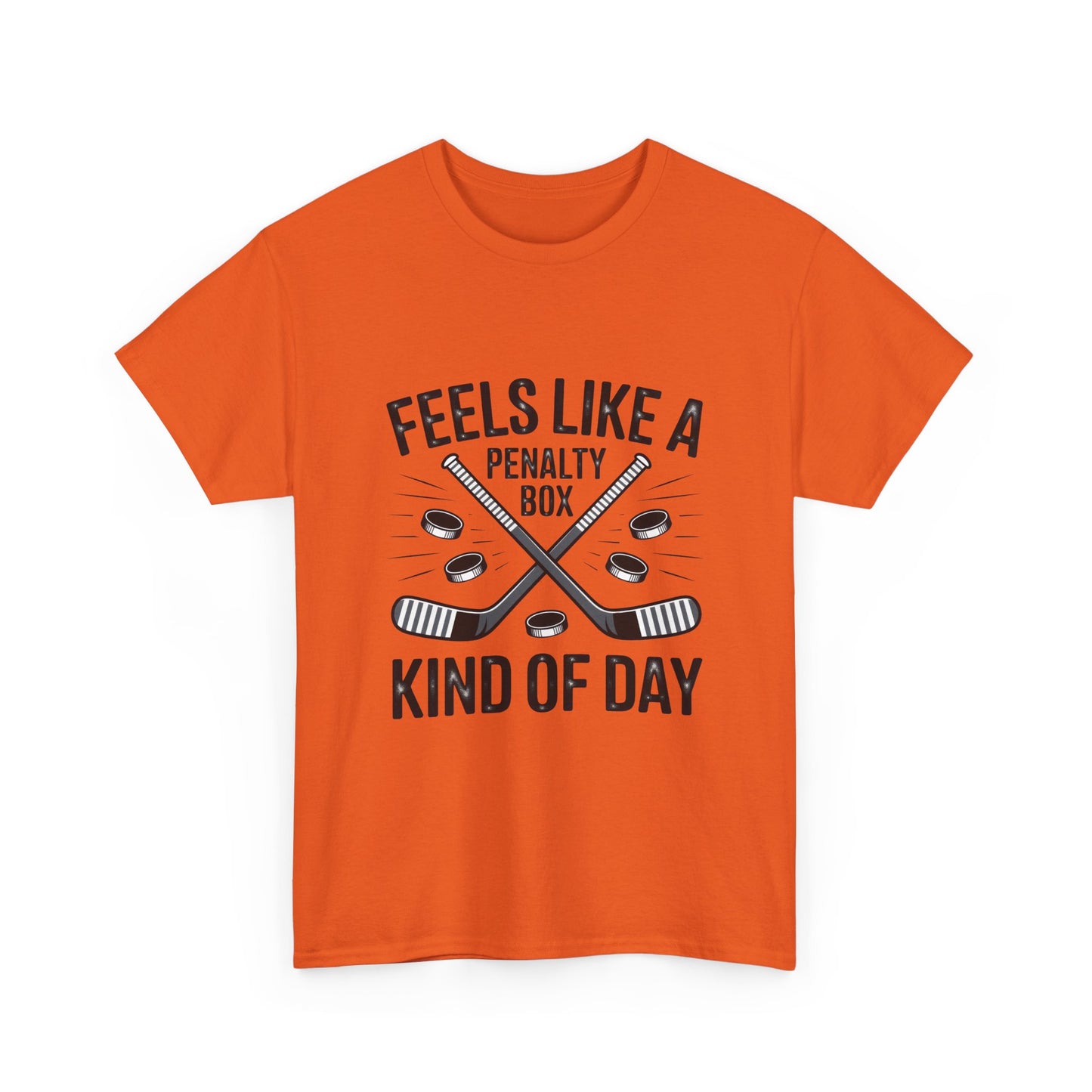 Hockey T‑Shirt - "Feels Like a Penalty Box Kind of Day"