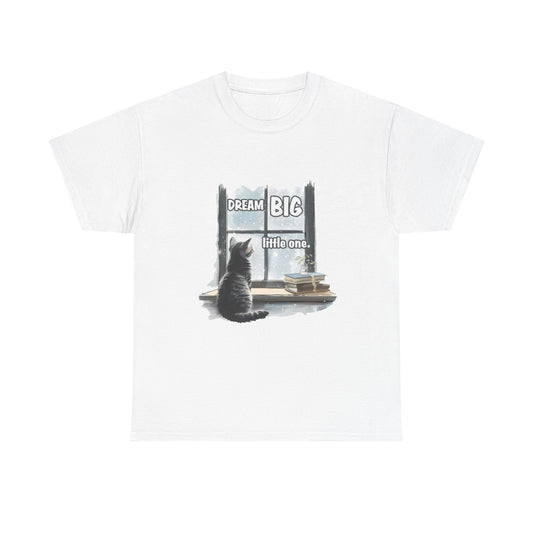 Dream Big Little One T‑Shirt — Cat at Window Inspirational Kids Tee