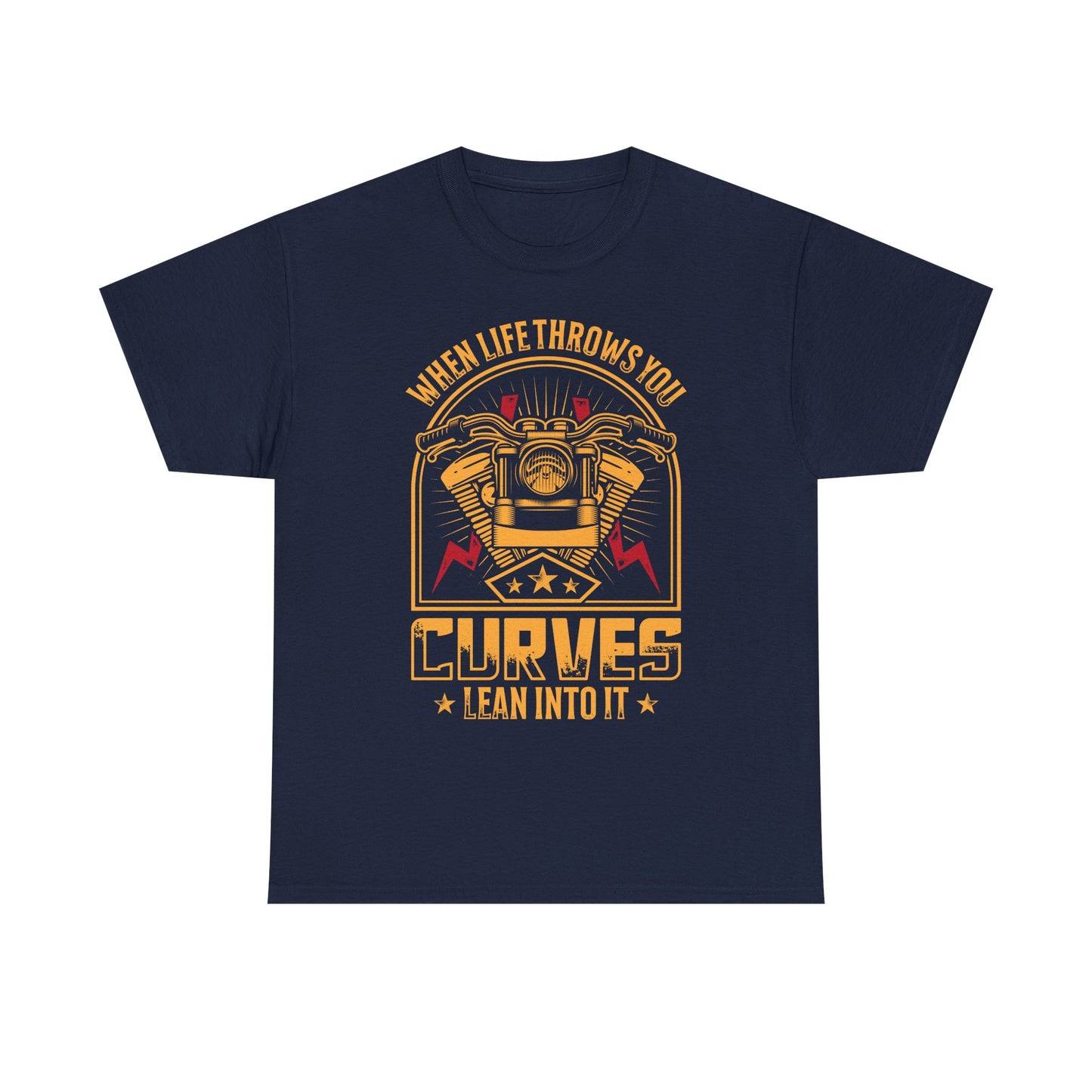 Motorcycle Tee — “When Life Throws You Curves, Lean Into It”