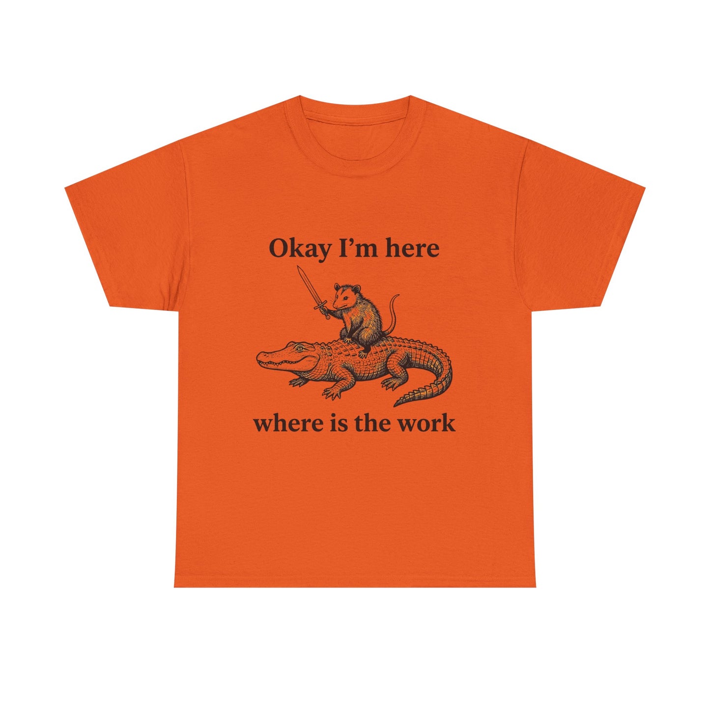 Okay I’m Here Where Is The Work T-Shirt — Funny Rat on Alligator Graphic Tee