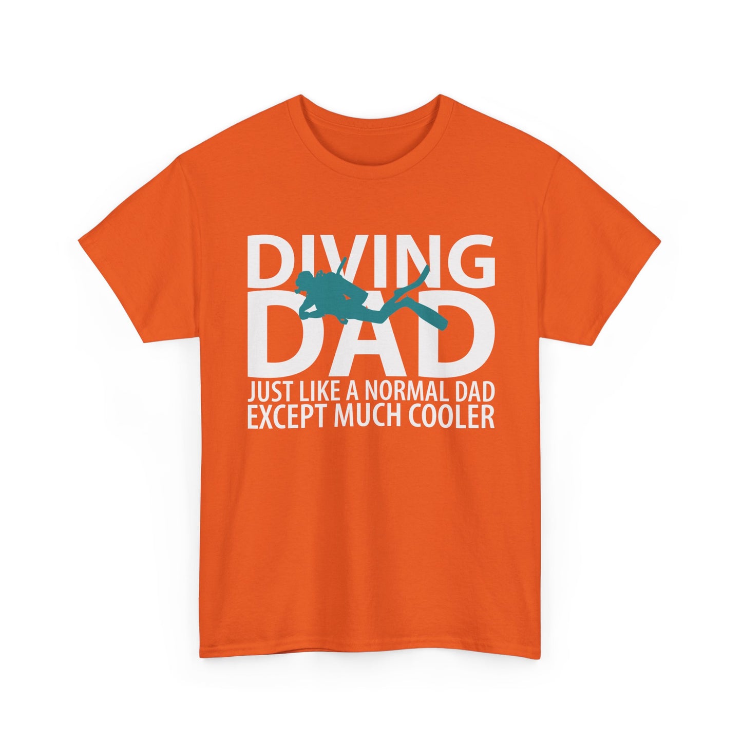 Diving Dad T-Shirt – “Just Like a Normal Dad Except Much Cooler”