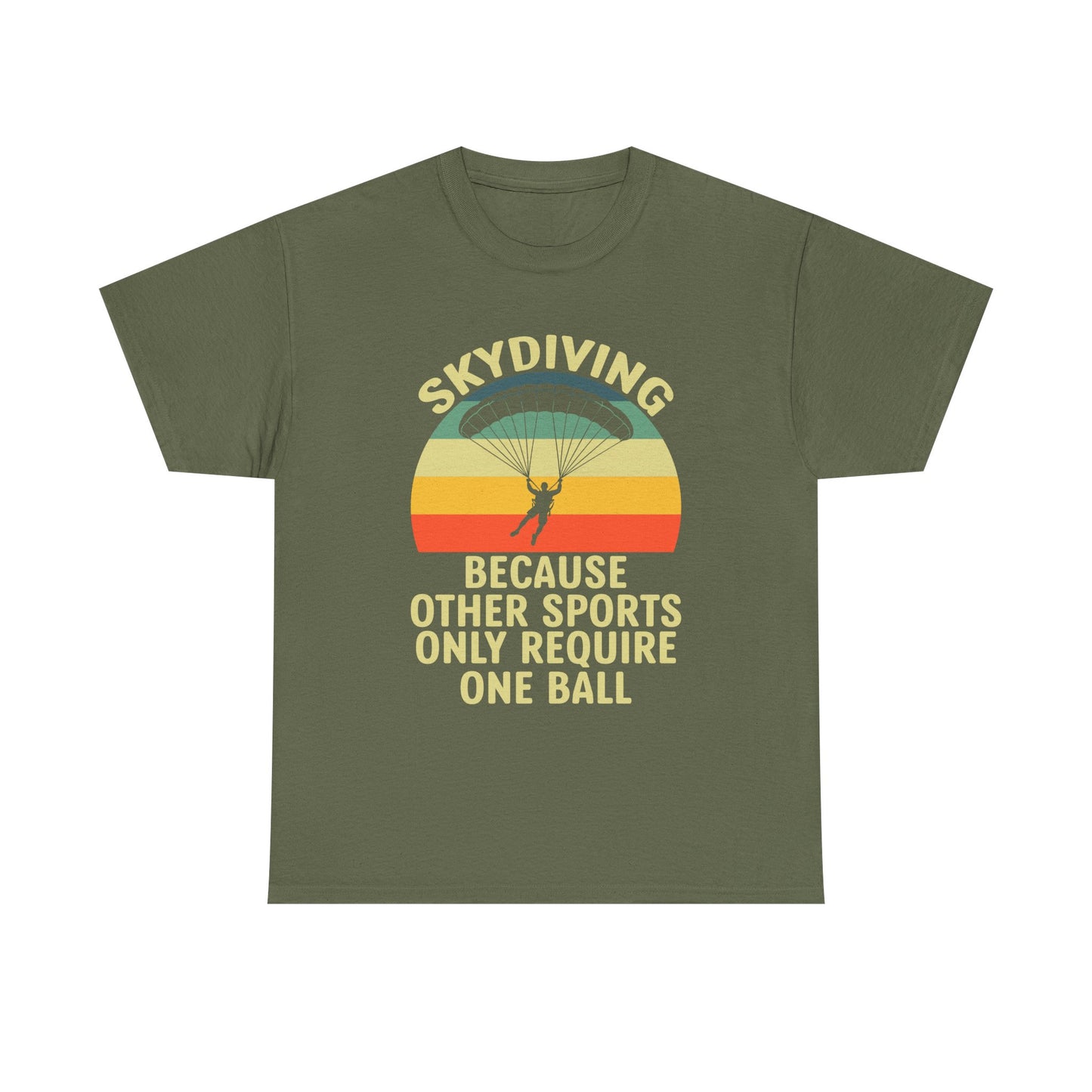 Skydiving T-Shirt - "Because Other Sports Only Require One Ball" Retro Parachute Tee