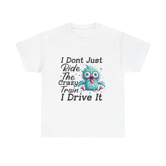 I Don't Just Ride The Crazy Train I Drive It T-Shirt — Funny Owl Graphic Tee