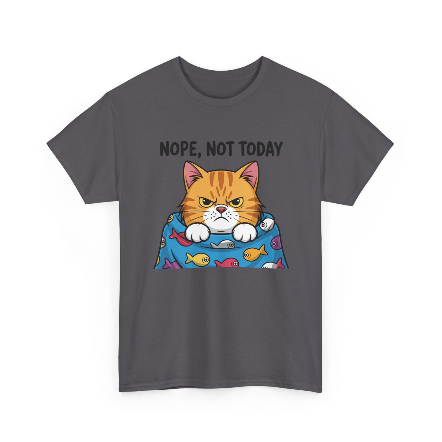 Nope, Not Today Cat T-Shirt
