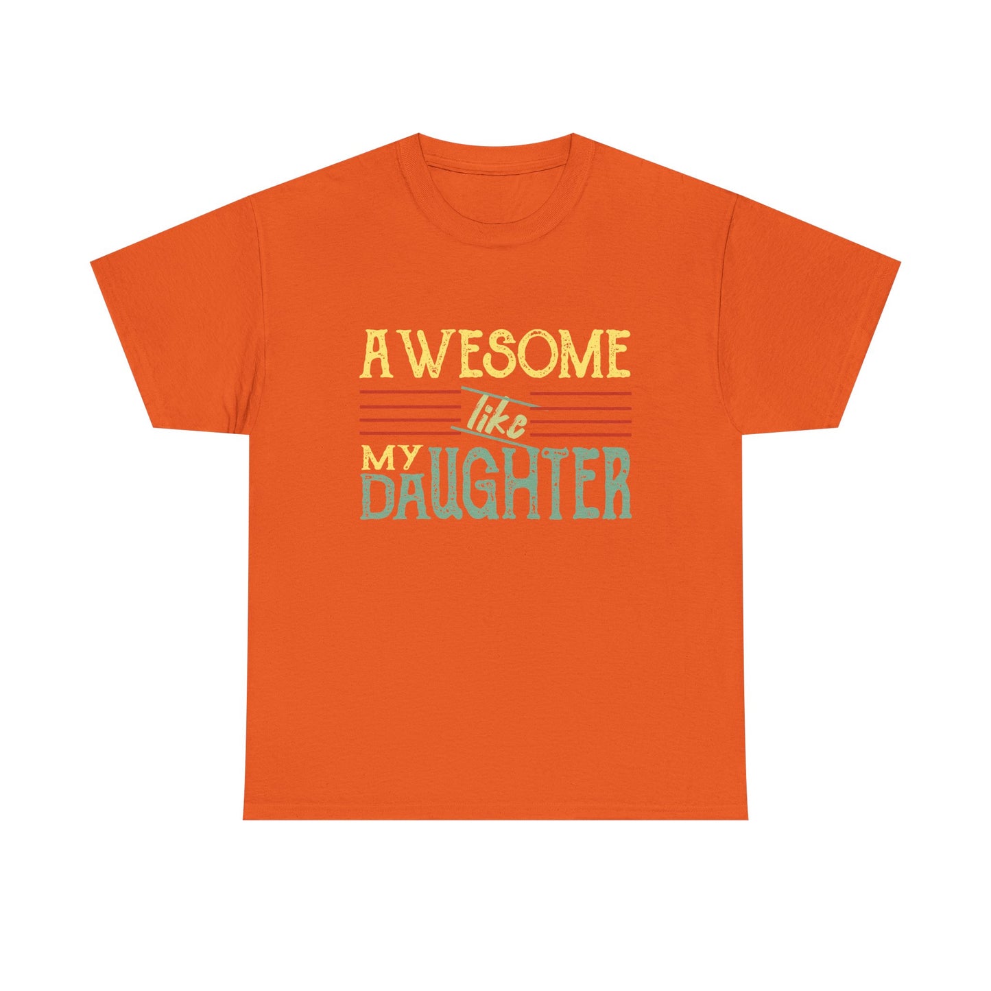 Awesome Like My Daughter T-Shirt — Cute Pastel Mom/Dad Gift
