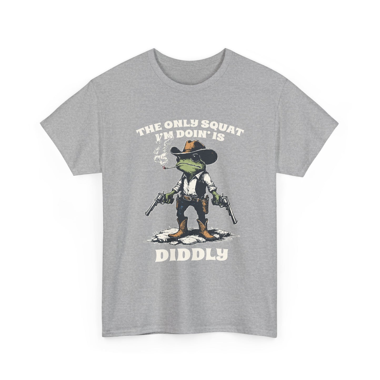 T-Shirt - 'The Only Squat I'm Doin' Is Diddly' Funny Frog Cowboy Graphic Tee