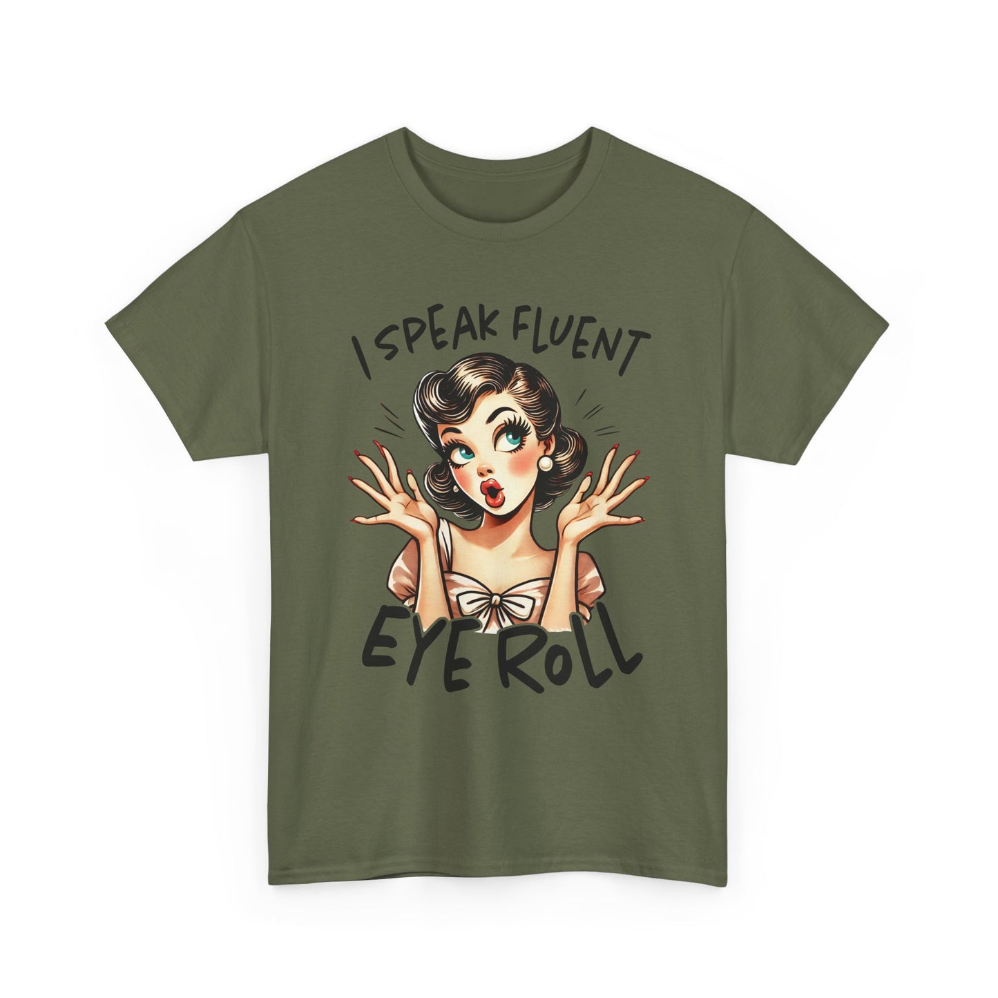 Eye Roll T‑Shirt — Vintage Pinup “I Speak Fluent Eye Roll” Graphic Tee