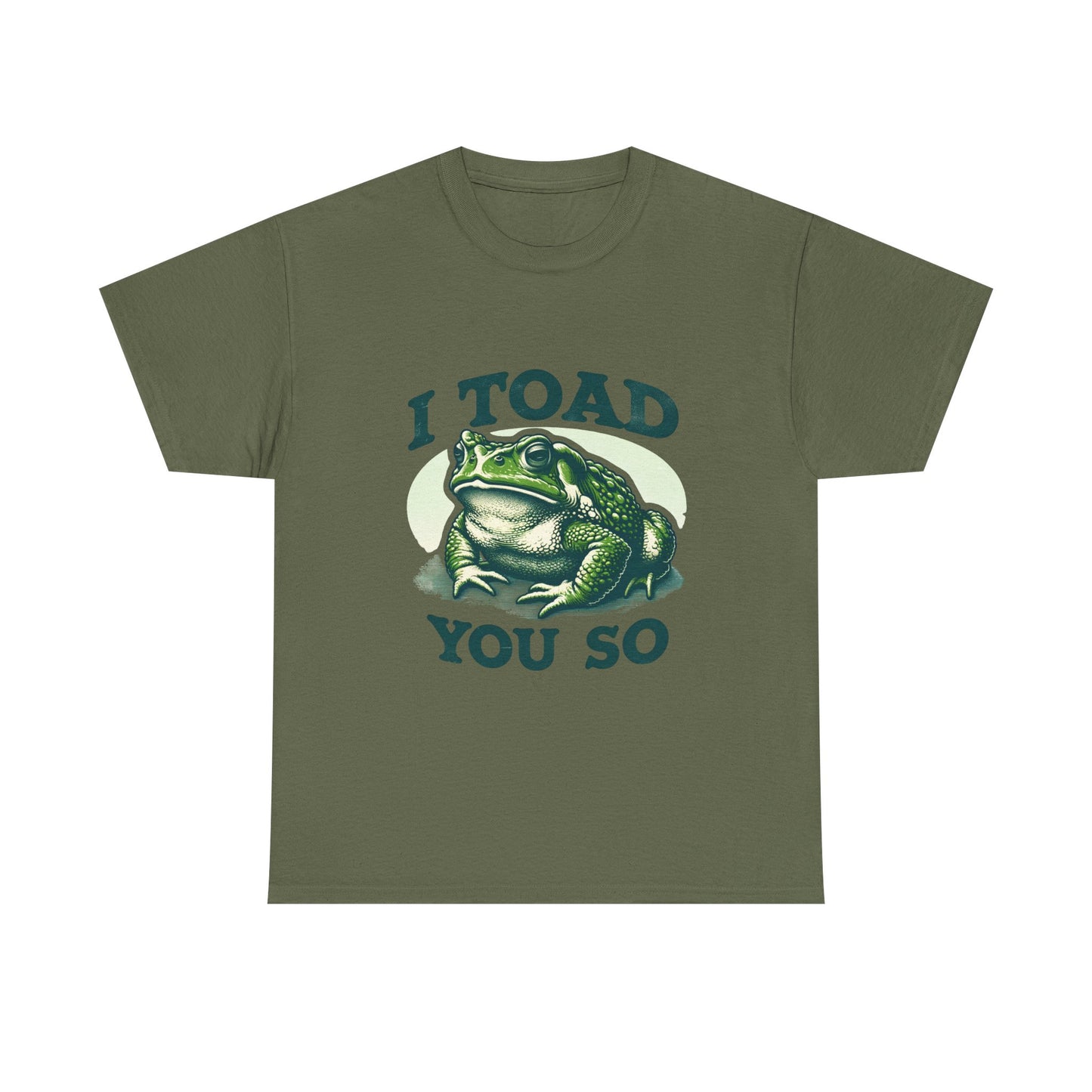 Toad Pun T-Shirt — "I Toad You So" Frog Graphic Tee