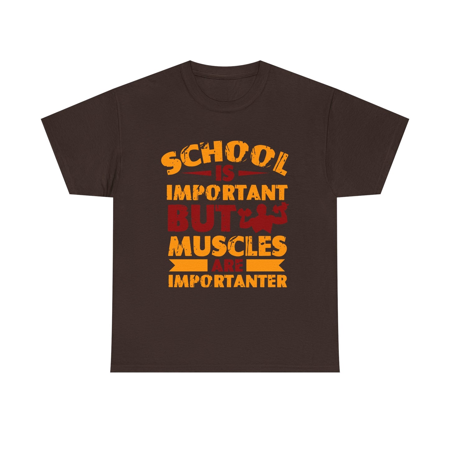 Muscles Are Importanter T-Shirt — Funny Gym Quote Tee