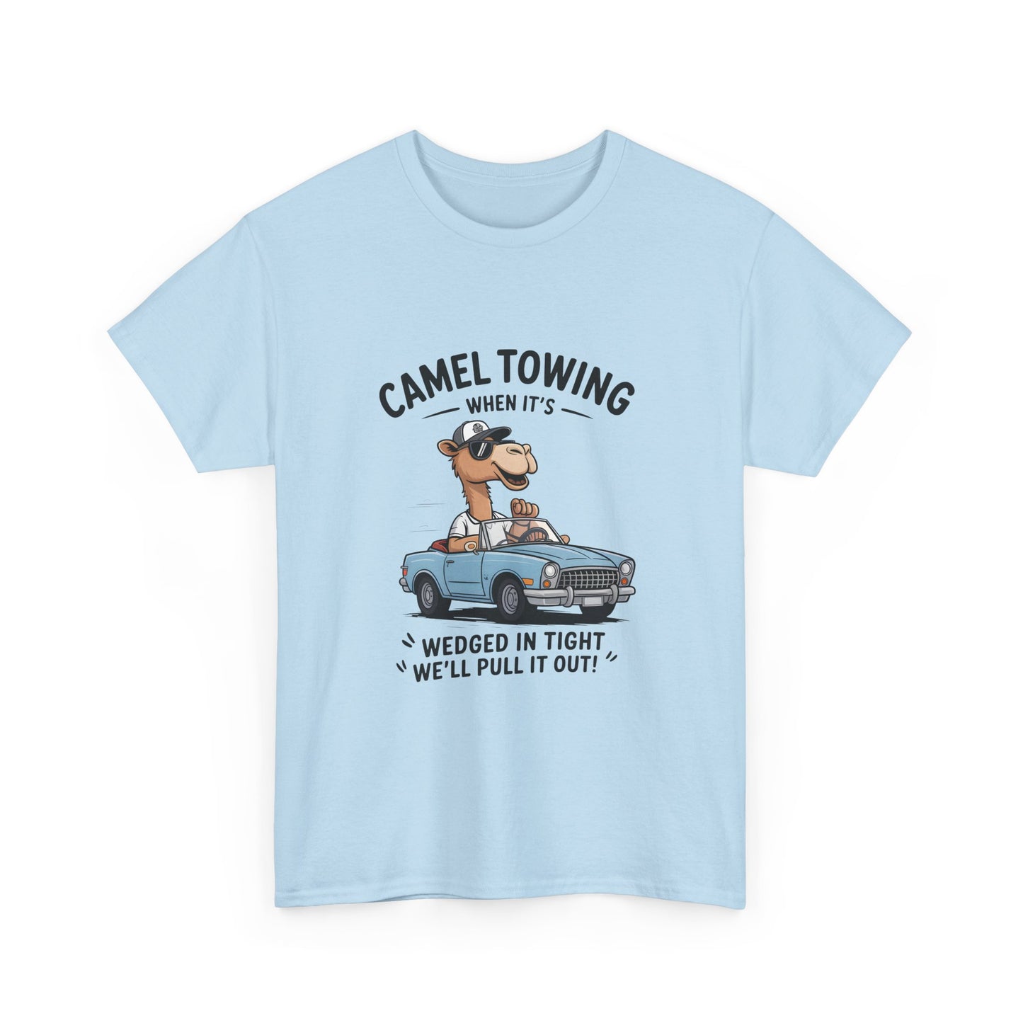 T-Shirt — Camel Towing Funny Vintage Car Graphic Tee (“When It’s Wedged In Tight We’ll Pull It Out”)