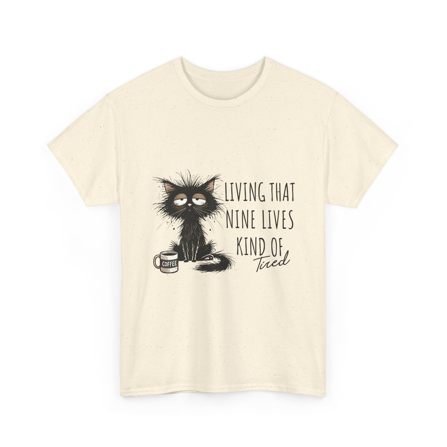 Cat T-Shirt — "Living That Nine Lives Kind of Tired" Funny Sleepy Cat Tee