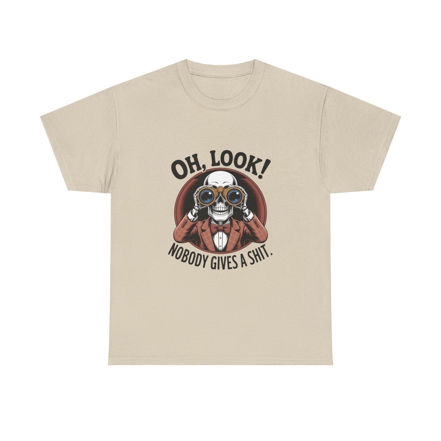 Graphic Tee — "Oh, Look! Nobody Gives A Shit." Skull with Binoculars