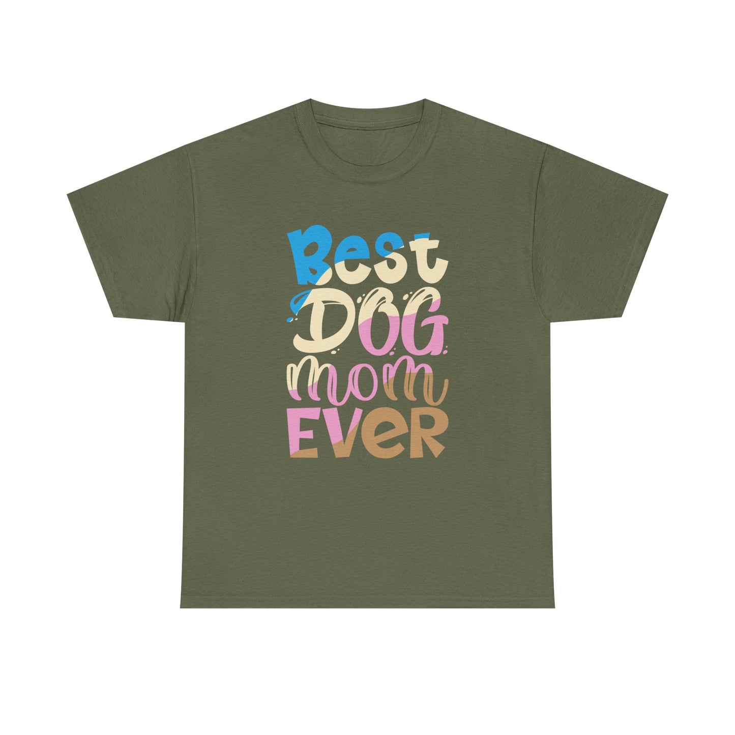 Best Dog Mom Ever T-Shirt — Colorful Pet Mom Tee