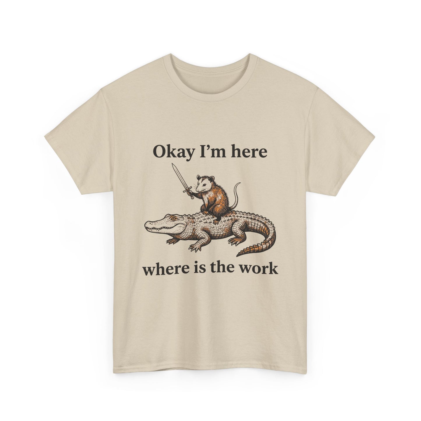 Okay I’m Here Where Is The Work T-Shirt — Funny Rat on Alligator Graphic Tee