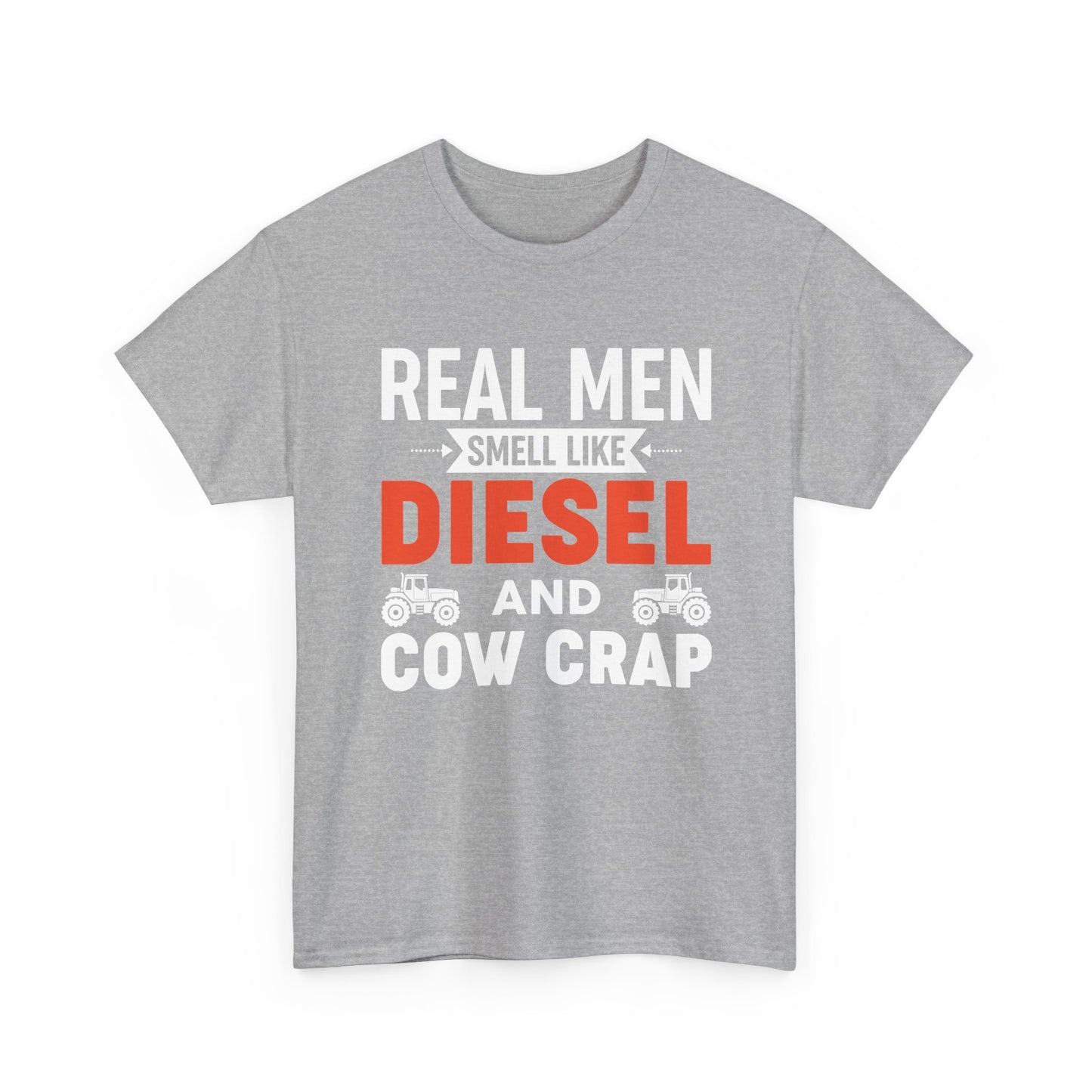 Diesel & Cow Crap T‑Shirt — Real Men Smell Like Funny Farm Tractor Tee