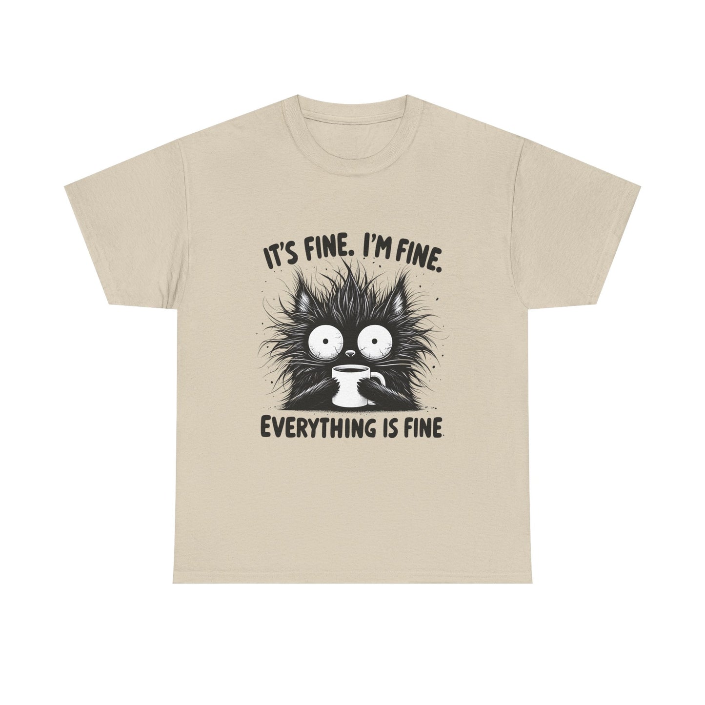 It's Fine I'm Fine Everything Is Fine Cat Tee