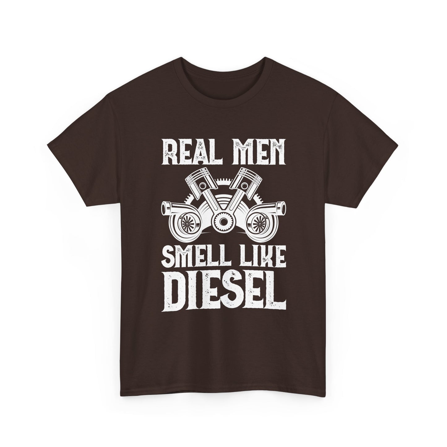 Real Men Smell Like Diesel T-Shirt — Mechanic Truck Lover Tee
