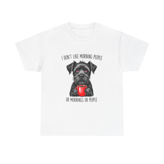 Schnauzer Coffee Tee — "I Don't Like Morning People" Graphic T-Shirt