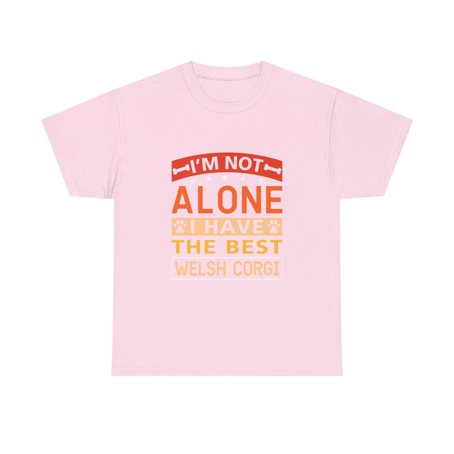 Welsh Corgi T-Shirt – "I'm Not Alone I Have The Best Welsh Corgi" Dog Lover Tee