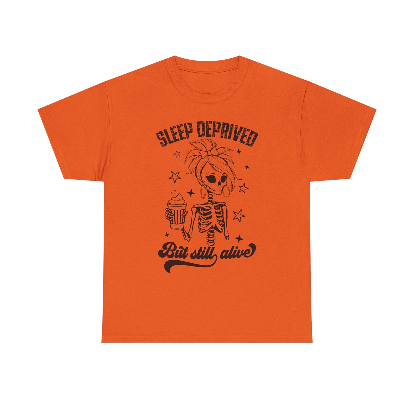 Sleep Deprived But Still Alive T-Shirt