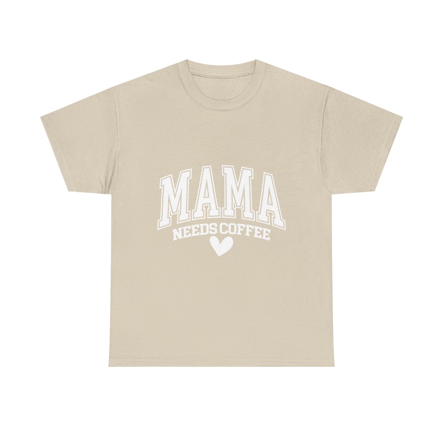 Mama Needs Coffee T-shirt